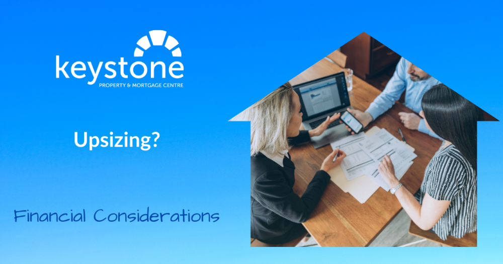 Financial Considerations When Upsizing Your Home