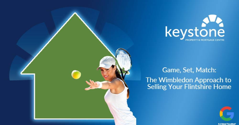 Game, Set, Match: The Wimbledon Approach to Selling Your Flintshire Home 🎾