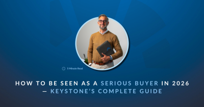 🏡 How to Be Seen as a Serious Buyer in 2026 — Keystone’s Complete Guide