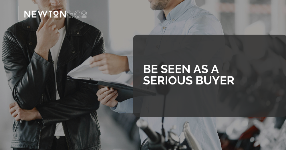 Be Seen as a Serious Buyer