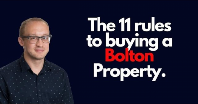 My 11 Rules to Buying a Bolton Property