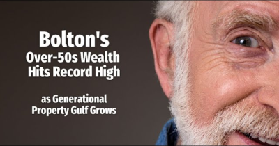 Bolton’s Over-50s Wealth Hits Record High as Generational Property Gulf Grows
