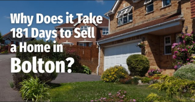 Why Does it Take 181 Days to Sell a Home in Bolton?