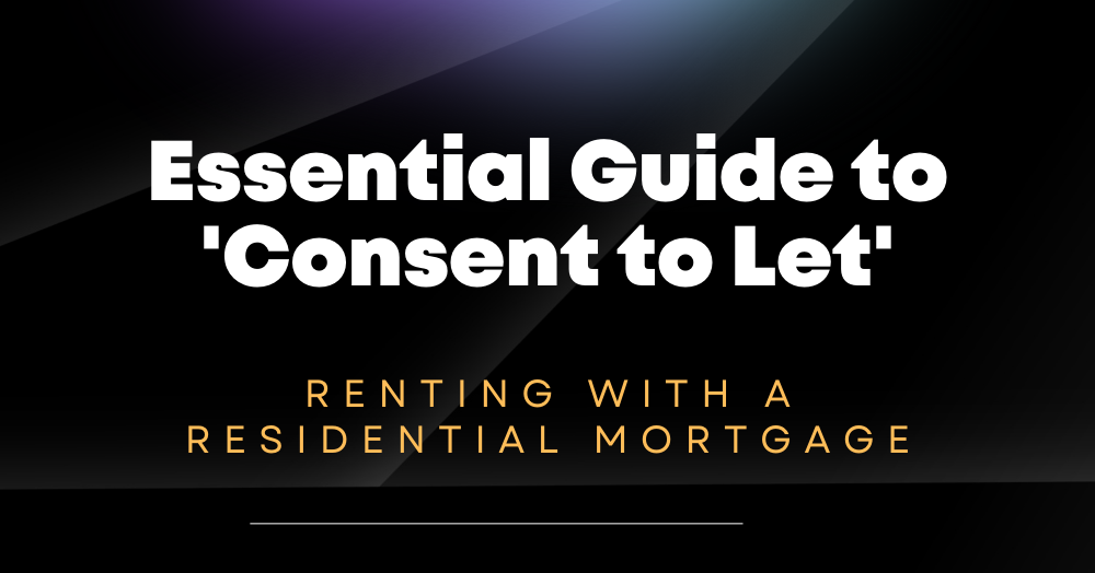Bolton’s Essential Guide to 'Consent to Let': Renting with a Residential Mortgage