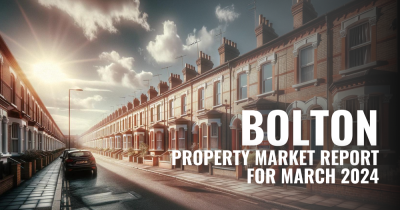 The Bolton Property Market Report for March 2024