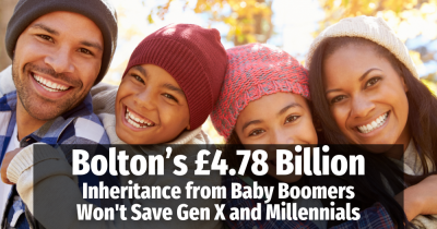 Bolton’s £4.63 Billion Inheritance from Baby Boomers Won't Save Gen X and Millennials