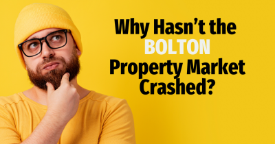 Why Hasn’t the Bolton Property Market Crashed? "2 Min Read"