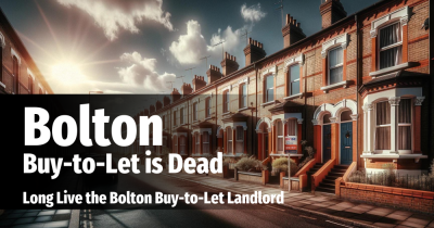 Bolton Buy-to-Let is Dead