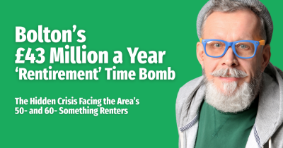 Bolton’s £43 Million a Year ‘Rentirement’ Time Bomb