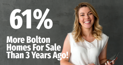 61% More Bolton Homes For Sale Than 3 Years Ago