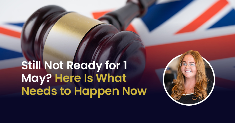 Still Not Ready for 1 May? Here Is What Needs to Happen Now