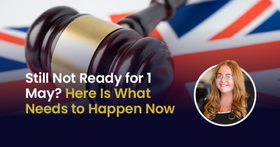 Still Not Ready for 1 May? Here Is What Needs to Happen Now