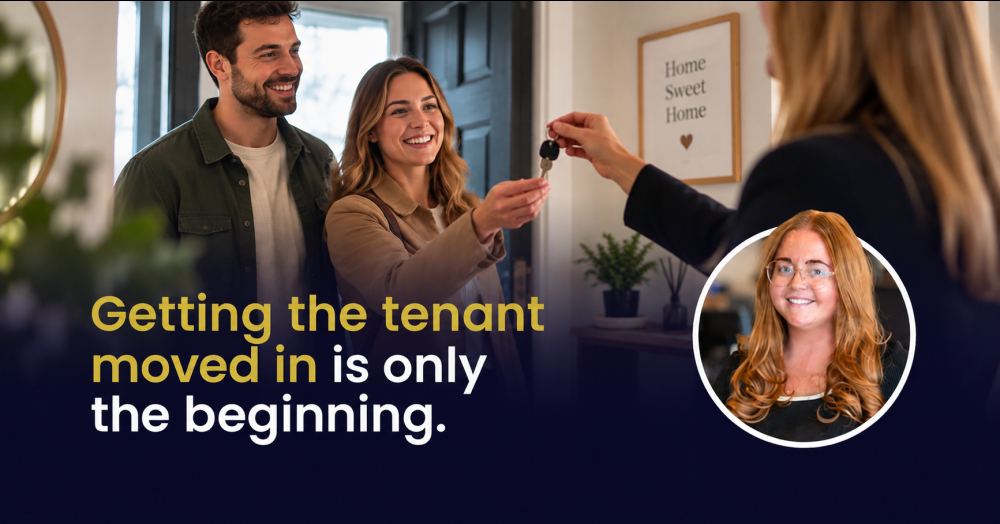 The Tenant Is In. Now What?