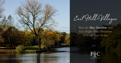 East Hull Village Homeowners: Miss the May Deadline and You Might Miss Christmas in Your New Home
