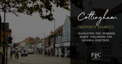 Cottingham Property Market: Navigating the ‘Starmer Surge’ Following the General Election?