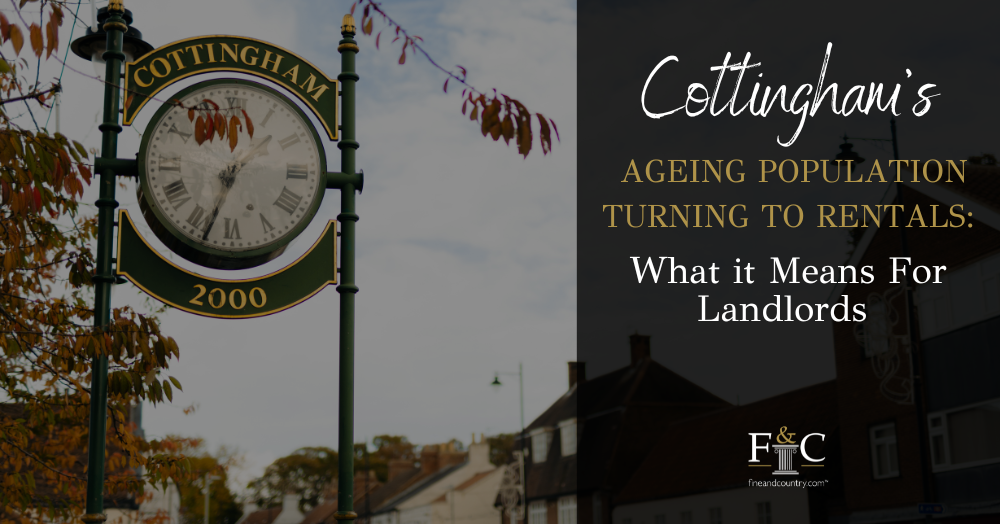 Cottingham’s Ageing Population Turning to Rentals: What it Means for Landlords