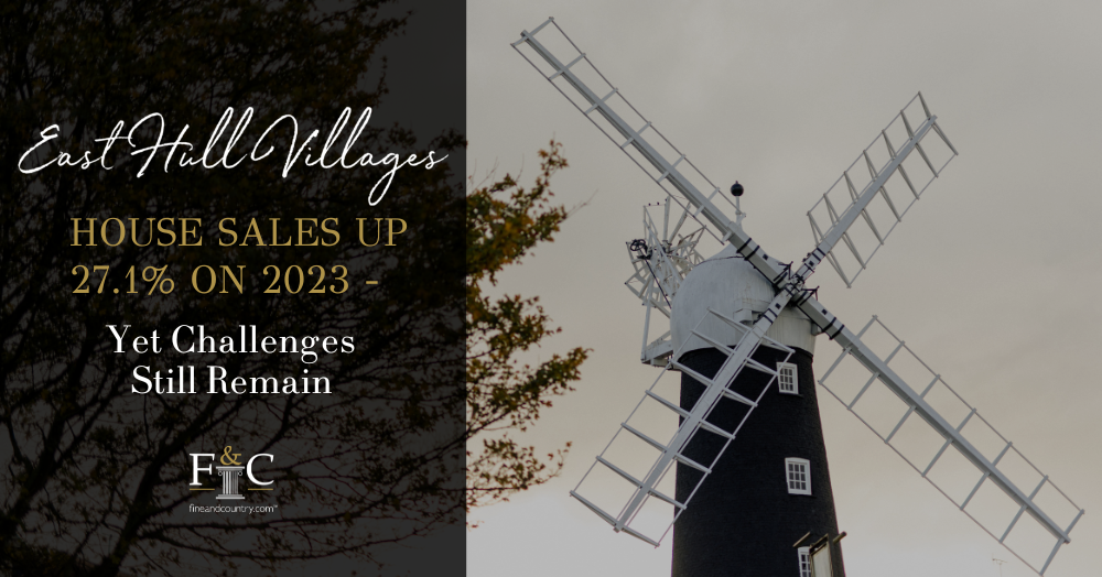 East Hull Villages House Sales Up 27.1% on 2023 – Yet Challenges Still Remain