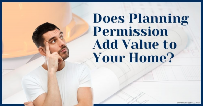 Four Ways Planning Permission Adds Value to Your Home