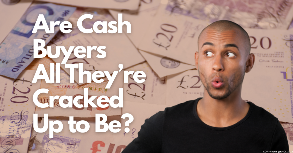 Are Cash Buyers All They’re Cracked Up to Be?
