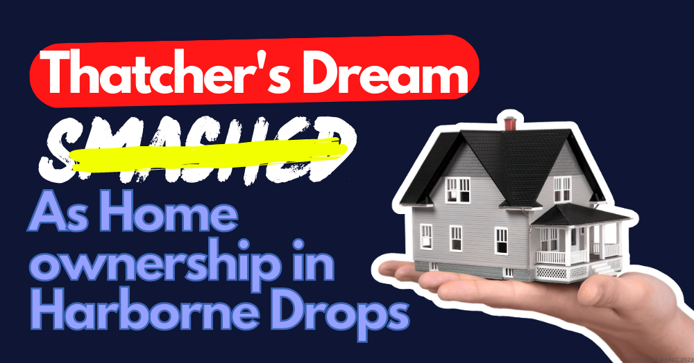 Thatcher’s Dream Smashed as Homeownership in Harborne Drops