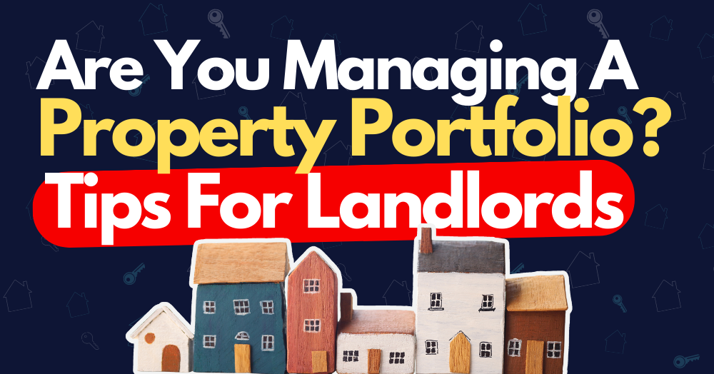 Managing Multiple Rentals: Tips for Harborne Landlords