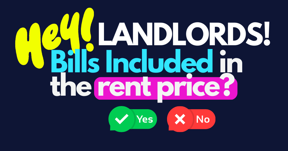 Should You As  Landlord Include Bills in Your Monthly Rent For Your Harborne Property?