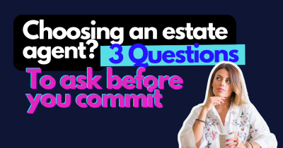 Choosing an Estate Agent: Three Questions to Ask Before You Commit