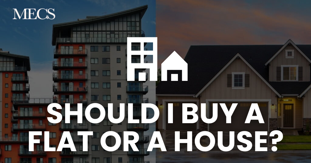 Buying Flats vs. Houses: Pros and Cons of Each Property Type