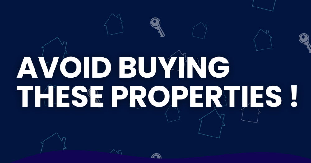 Types of properties to avoid while buying