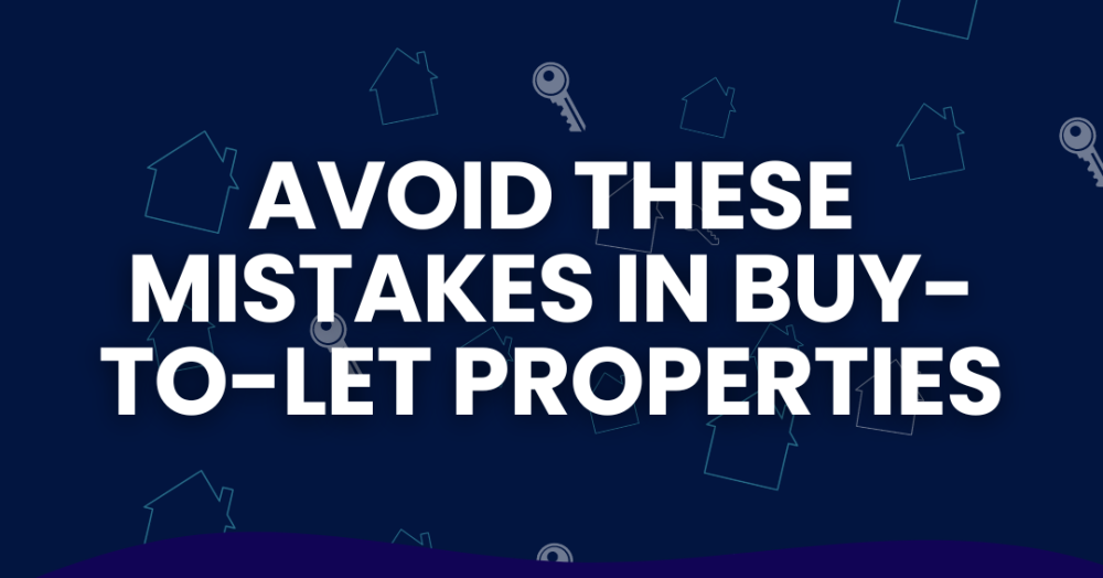 Common Mistakes Landlords Make with Buy-to-Let Properties