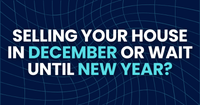 Should I Sell in December or Wait Until the New Year to List My Property?