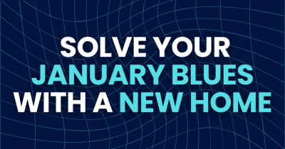 Why a NEW HOME is the solution to Blue Monday