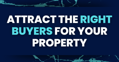 How to Attract the Right Buyers for Your Property