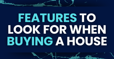 Features to Look for When Buying a House