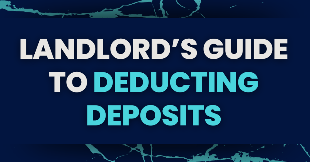 How to Deduct Costs from a Tenant’s Deposit at the End of a Tenancy (UK Landlord Guide)