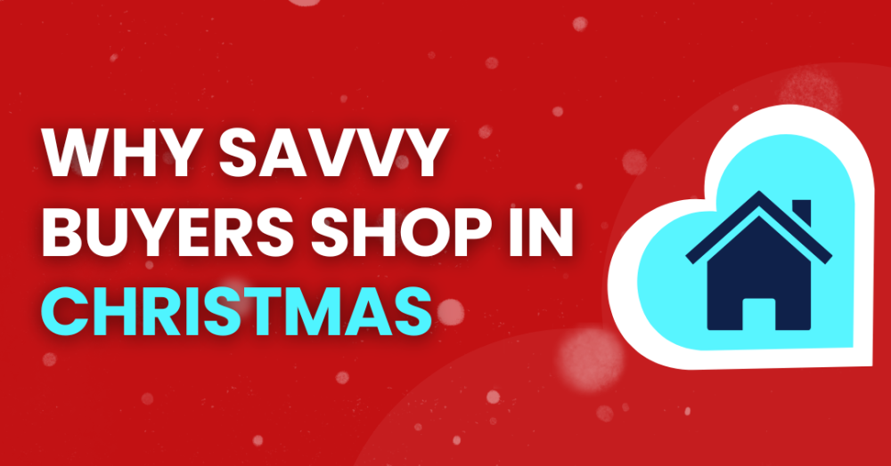 Why Savvy Buyers Shop for Homes at Christmas & in January