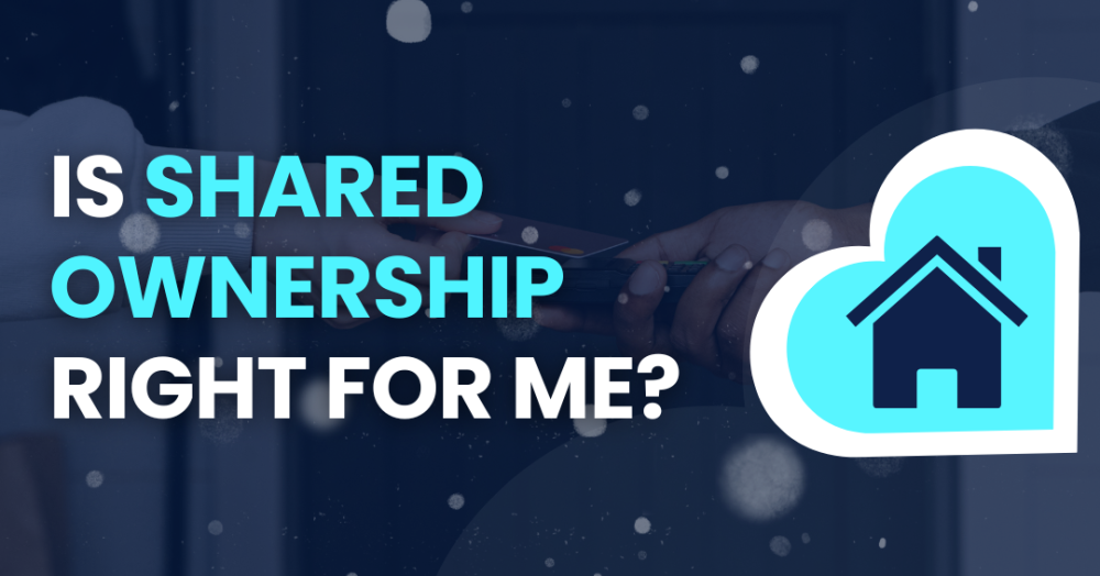Shared Ownership Explained: Is It Right for You?