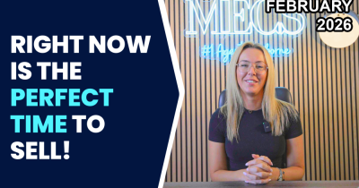 Why right now is the PERFECT TIME to SELL your property! - February 2026