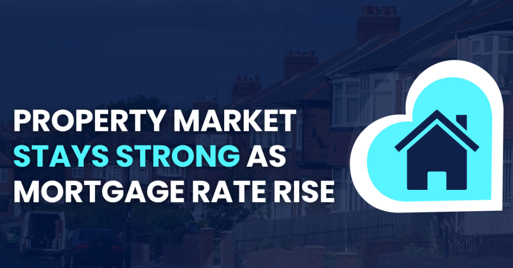 Property market stays strong amid mortgage rate rises