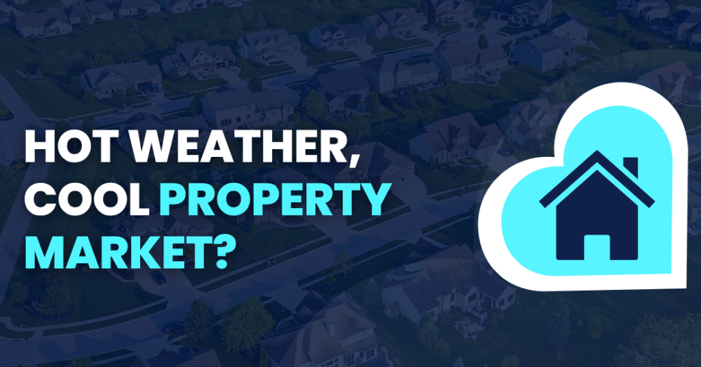 Hot Weather, Cool Property Market?