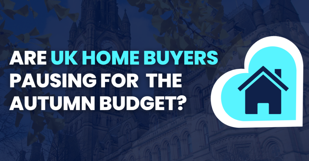 Buyers Are Pressing Pause: What the Autumn Budget Could Mean for the Property Market