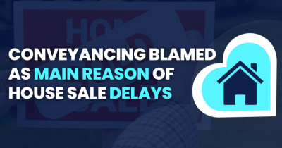 Conveyancing blamed as NUMBER 1 reason of property sales delays
