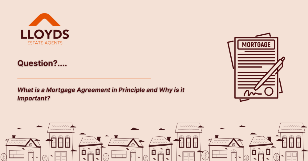 Question?...... What is a Mortgage Agreement in Principle and Why is it Important?