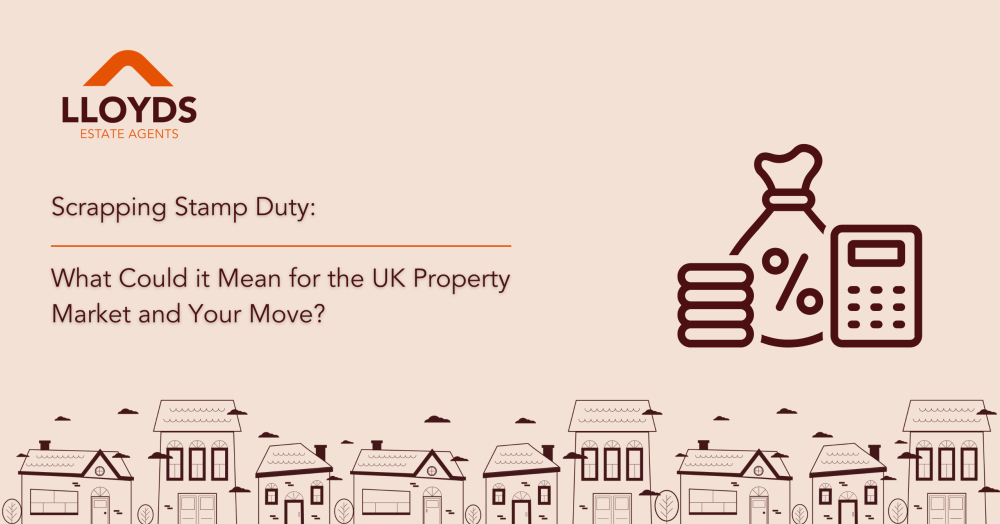 Scrapping Stamp Duty: What Could it Mean for the UK Property Market and Your Move?