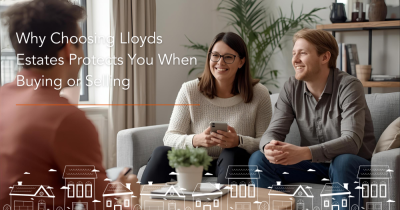 Why Choosing Lloyds Estates Protects You When Buying or Selling