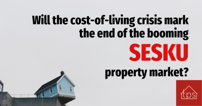 Will this Cost-of-Living Crisis Mark the End of the Booming SESKU Property Market?