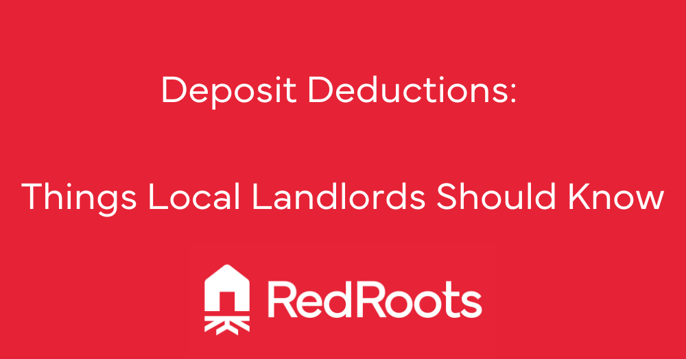 Deposit Deductions: What Landlords Should Know