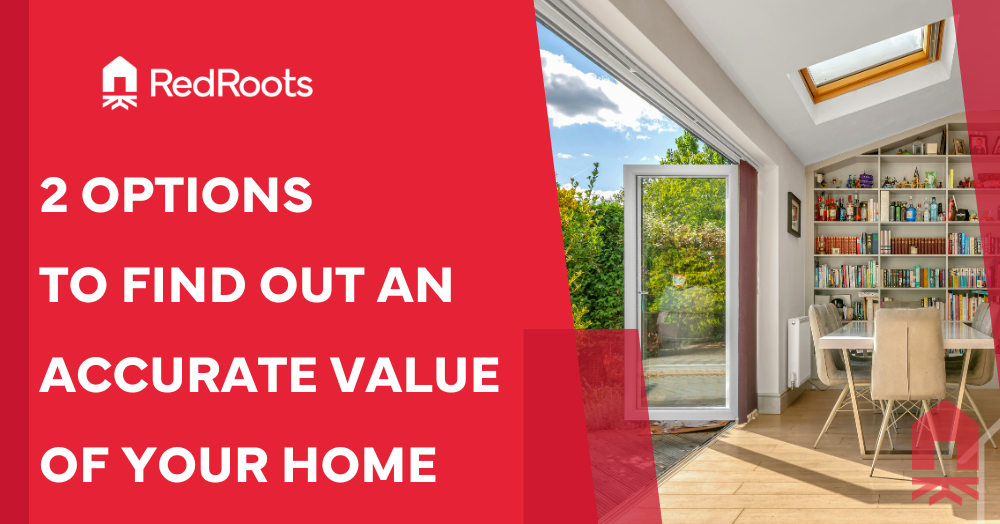 How Do I Get An Accurate Value of My Home? We Have 2 Options to Suit You!