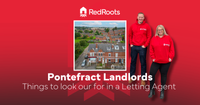 Choosing a Letting Agent: What Pontefract Landlords Need to Know