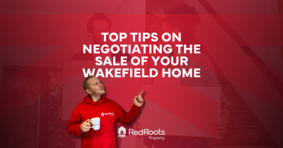 Top Tips on Negotiating the Sale of Your Wakefield Home